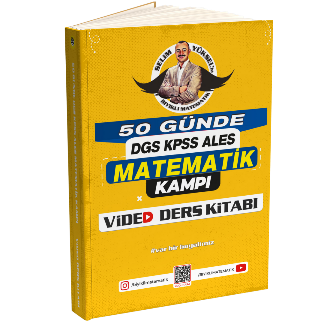 Selim Yüksel İle 50 Günde DGS KPSS ALES  Matematik Kampı Video Ders Notları Bıyıklı Matematik Selim Yüksel İle 50 Günde DGS KPSS ALES  Matematik Kampı Video Ders Notları Bıyıklı Matematik